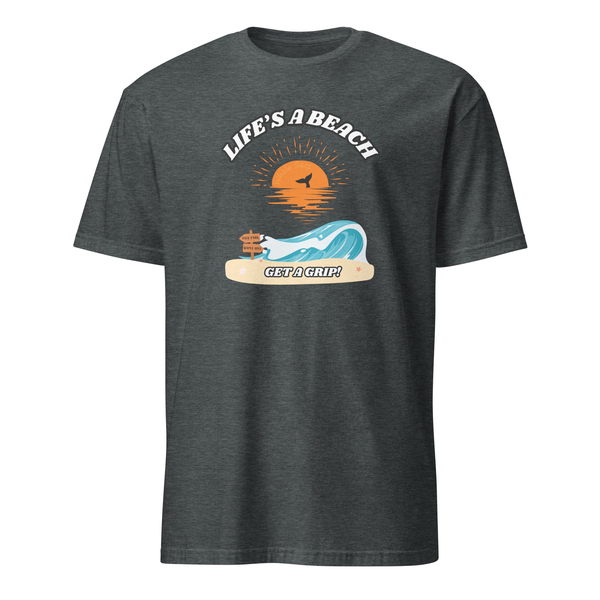 Life's A Beach Unisex T-Shirt – Whale Sacs